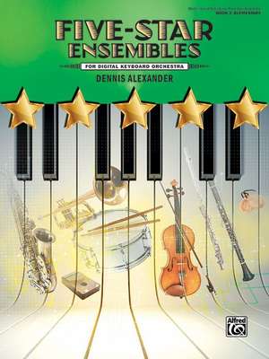 Five-Star Ensembles, Bk 2 de Dennis Alexander