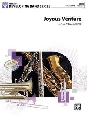 Joyous Venture de Bruce W Tippette