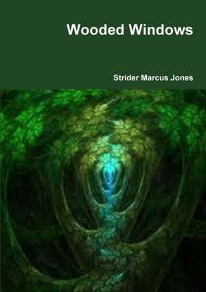 Wooded Windows de Strider Marcus Jones