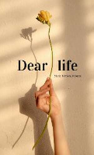 Dear life de Marie-Myriem Mokrani