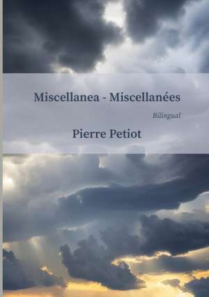 Miscellanea - Miscellanées de Pierre Petiot