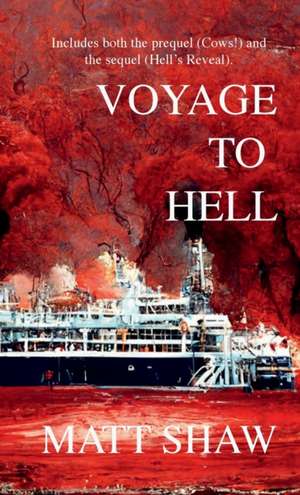 Voyage to Hell de Matt Shaw