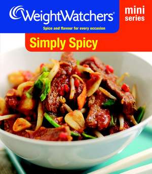 Weight Watchers Mini Series: Simply Spicy de Weight Watchers