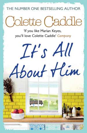 It's All About Him de Colette Caddle