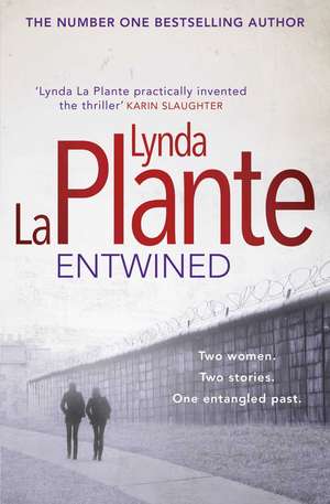 Entwined de Lynda La Plante