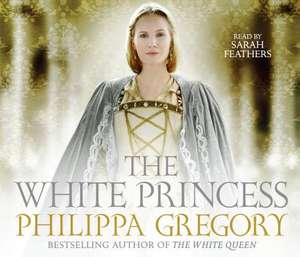 The White Princess de Philippa Gregory