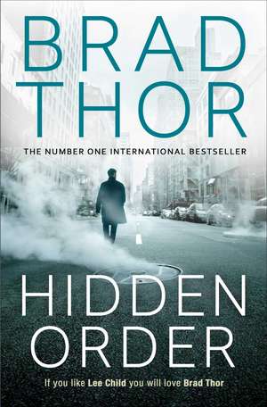 Hidden Order de Brad Thor