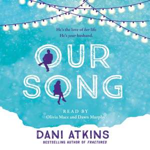 Our Song de Dani Atkins