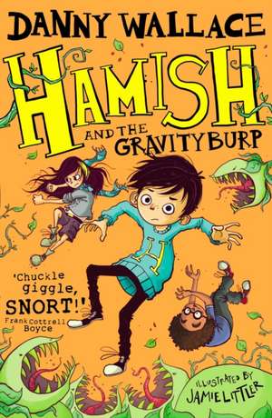 Hamish and the GravityBurp de Danny Wallace