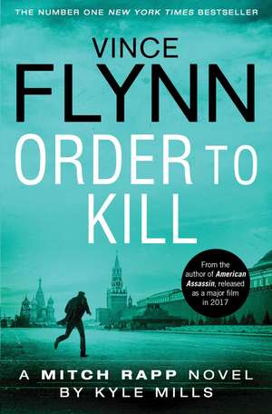 Order to Kill de Vince Flynn