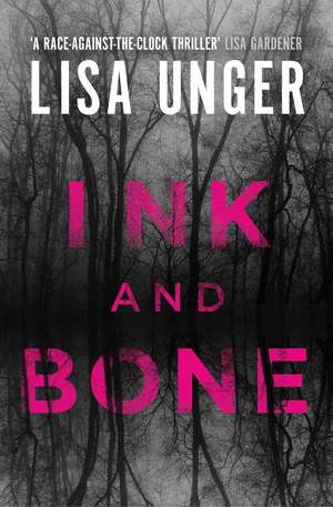 Ink and Bone de Lisa Unger