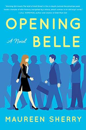 Opening Belle de Maureen Sherry