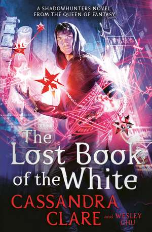 The Lost Book of the White de Cassandra Clare