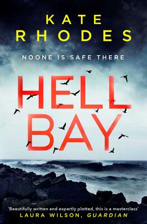 Hell Bay: The Isles of Scilly Mysteries de Kate Rhodes