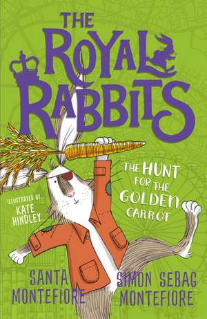 The Royal Rabbits: The Hunt for the Golden Carrot de Santa Montefiore