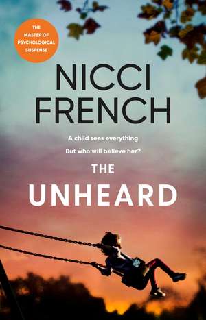 The Unheard de Nicci French