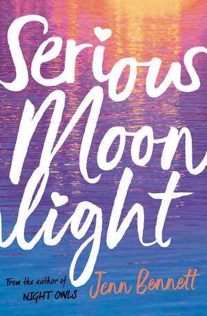 Serious Moonlight de Jenn Bennett