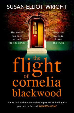 The Flight of Cornelia Blackwood de Susan Elliot Wright