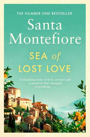 Sea of Lost Love de Santa Montefiore