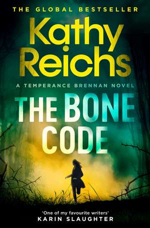 The Bone Code: The Sunday Times Bestseller de Kathy Reichs