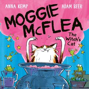 Moggie McFlea: The Witch's Cat de Anna Kemp