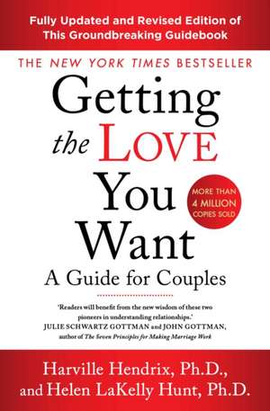 Getting The Love You Want Revised Edition: A Guide for Couples de Harville Hendrix