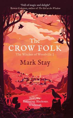 The Crow Folk: The Witches of Woodville 1 de Mark Stay