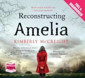 McCreight, K: Reconstructing Amelia de Kimberly McCreight