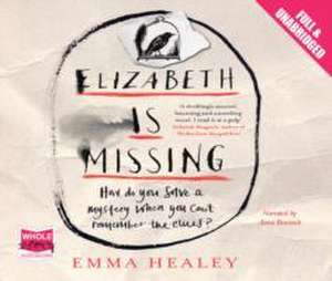 Healey, E: Elizabeth is Missing de Emma Healey