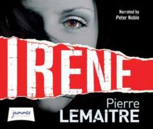 Lemaitre, P: Irene de Pierre Lemaitre