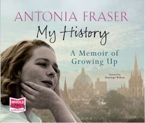 Fraser, A: My History de Antonia Fraser