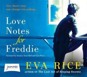 Rice, E: Love Notes for Freddie de Eva Rice