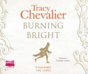 Burning Bright de Tracy Chevalier