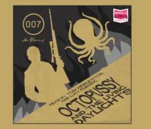 Octopussy And The Living Daylights and other stories de Ian Fleming