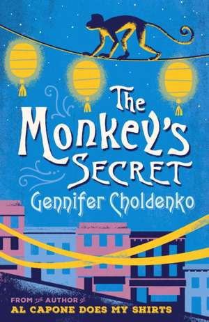 Choldenko, G: The Monkey's Secret de Gennifer Choldenko