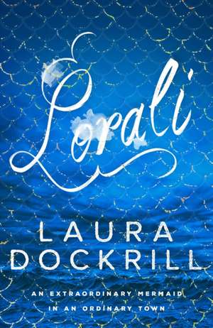 Lorali de Laura Dockrill