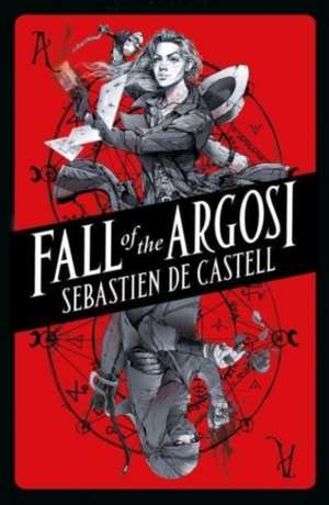 Fall of the Argosi de Sebastien de Castell