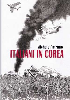 ITALIANI IN COREA de Michele Patruno