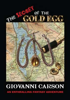 The Secret Of The Gold Egg de Giovanni Carson