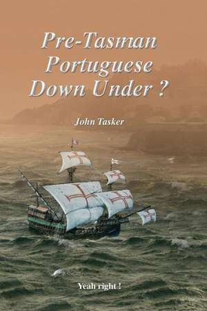 Pre-Tasman Portuguese Down Under ? de John Tasker