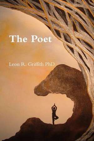 The Poet de Leon Griffith