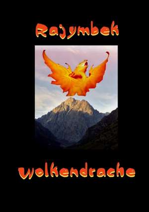 Wolkendrache de Rajymbek