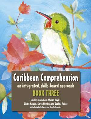 Caribbean Comprehension: An Integrated, Skills Based Approach de Janice Cunningham