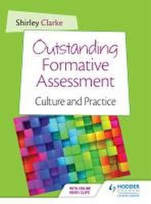 Outstanding Formative Assessment: Culture and Practice de Shirley Clarke