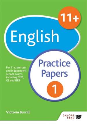 11+ English Practice Papers 1 de Victoria Burrill