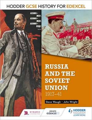 Hodder GCSE History for Edexcel: Russia and the Soviet Union, 1917-41 de Steve Waugh