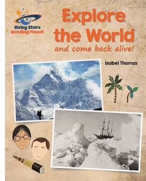 Thomas, I: Reading Planet - Explore the World (and Come Back de Isabel Thomas