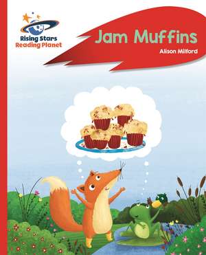 Reading Planet - Jam Muffins - Red A: Rocket Phonics de Alison Milford