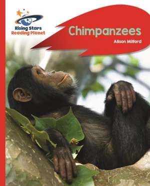 Reading Planet - Chimpanzees - Red B: Rocket Phonics de Alison Milford