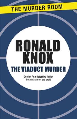 The Viaduct Murder de Ronald Knox